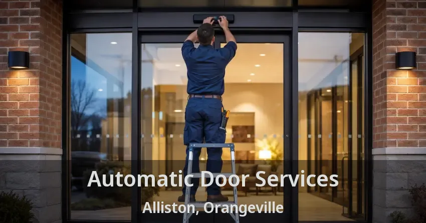 Automatic Door Services Alliston, Orangeville - ON