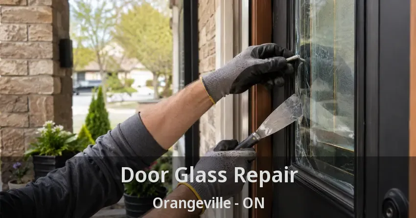 Door Glass Repair Orangeville - ON