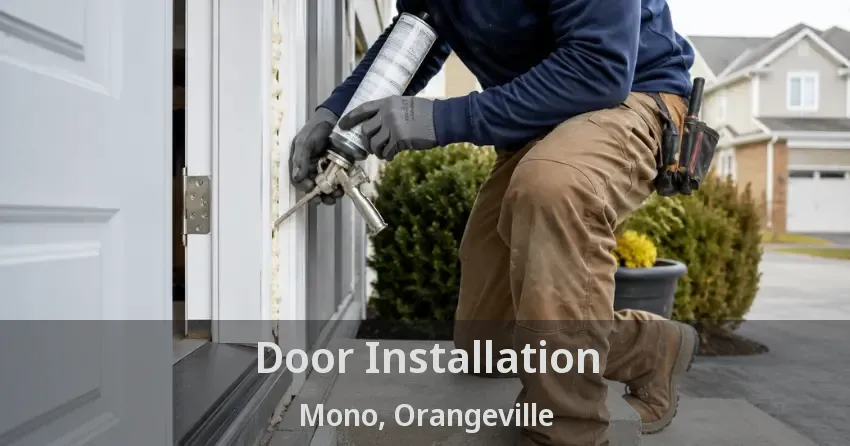 Door Installation Mono, Orangeville - ON