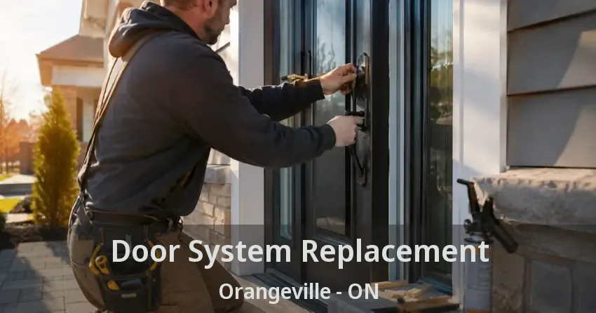 Door System Replacement Orangeville - ON