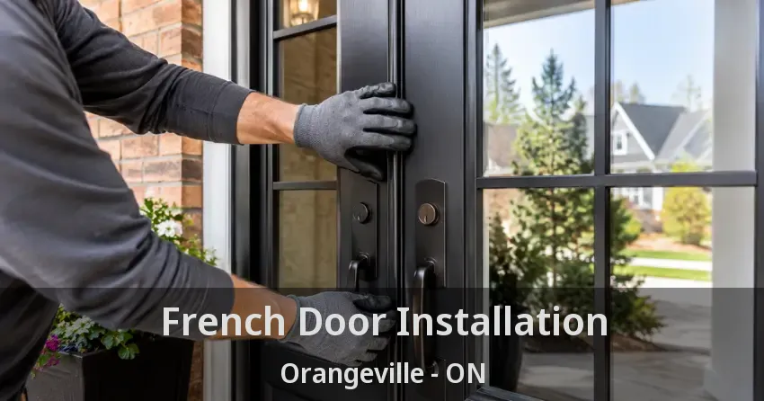 French Door Installation Orangeville - ON