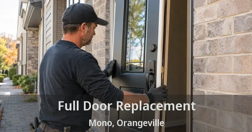 Full Door Replacement Mono, Orangeville - ON