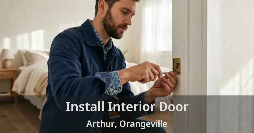 Install Interior Door Arthur, Orangeville - ON