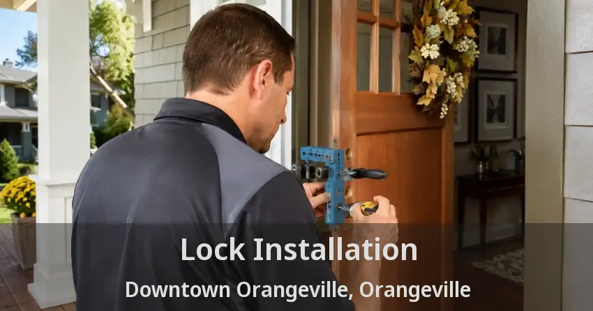 Lock Installation Downtown Orangeville, Orangeville - ON