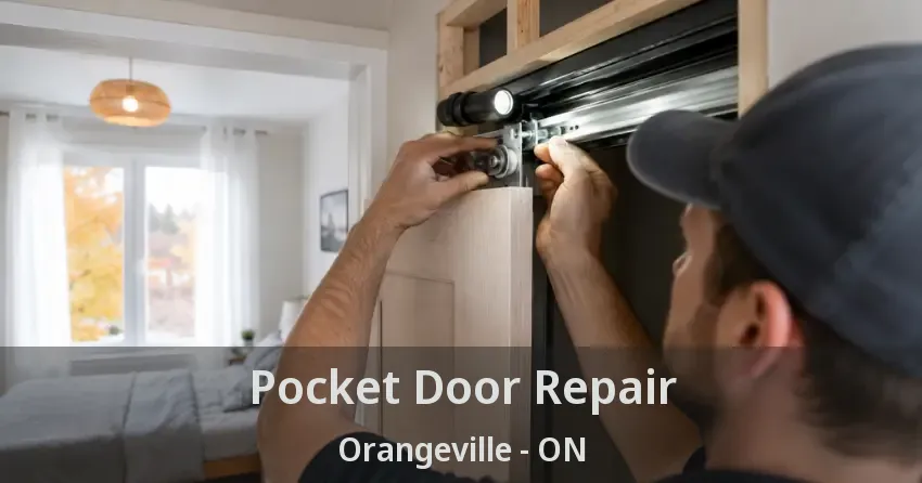 Pocket Door Repair Orangeville - ON