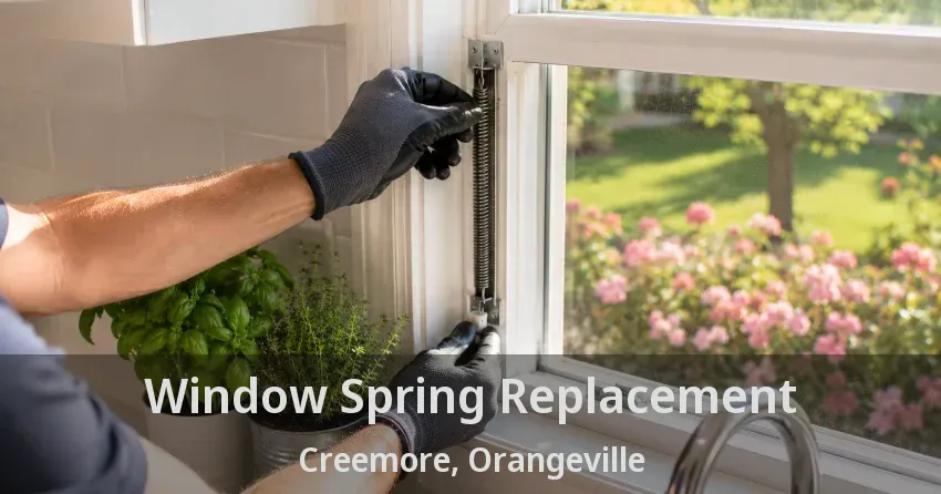 Window Spring Replacement Creemore, Orangeville - ON